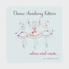 Online Saska Scoon Dance Academy Kittens: Colour & Create By